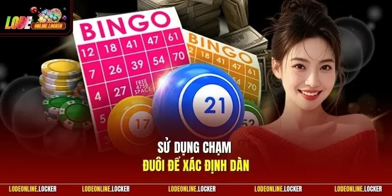 Sử dụng chạm đuôi để xác định dàn